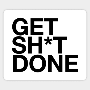 Get Sh*t Done Sticker